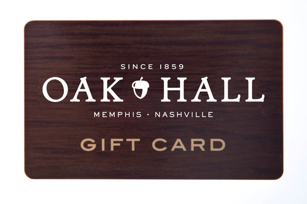 OAK HALL GIFT CARD - Oak Hall, Inc.